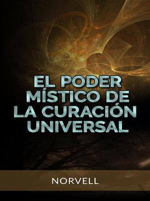 cover image of El Poder Místico de la Curación Universal (Traducido)